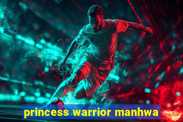 princess warrior manhwa